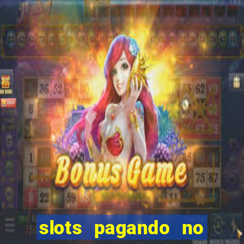 slots pagando no cadastro saque free 2024